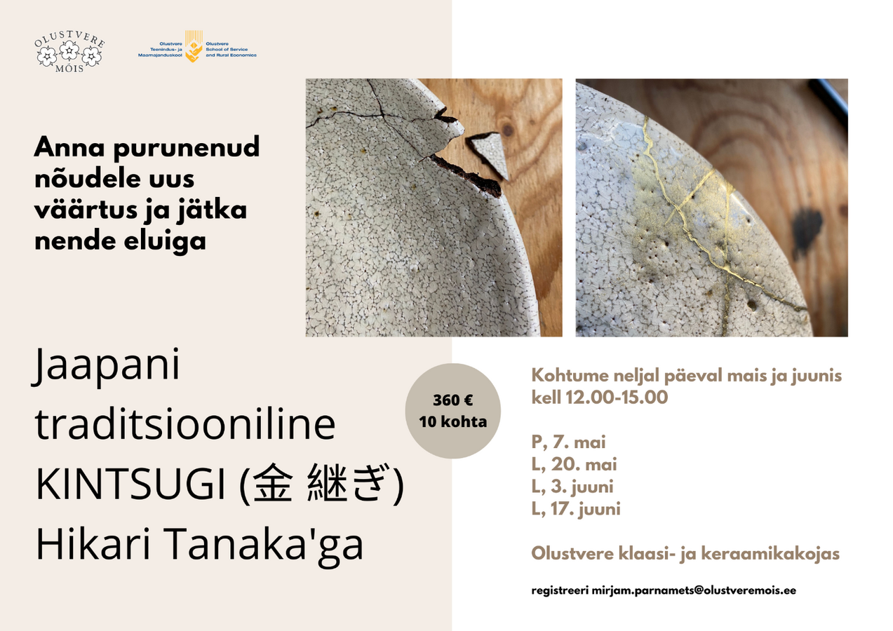 Jaapani traditsiooniline KINTSUGI (金 継ぎ) Hikari Tanaka’ga Jaapani traditsiooniline KINTSUGI (金 継ぎ) Hikari Tanaka’ga