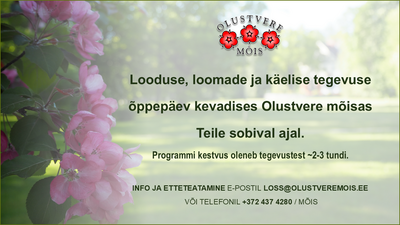 Looduse, loomade ja käelise tegevuse õppepäev kevadises Olustvere mõisas